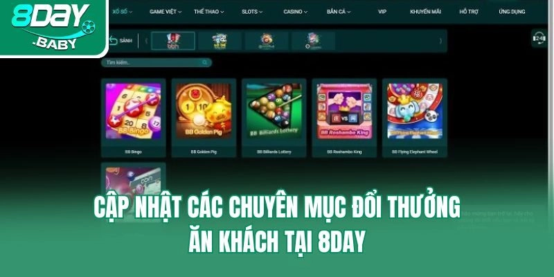 Cập nhật các chuyên mục đổi thưởng ăn khách tại 8day